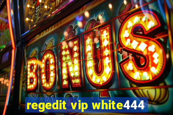 regedit vip white444